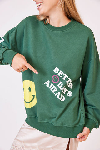 Better days ahead sweatshirt